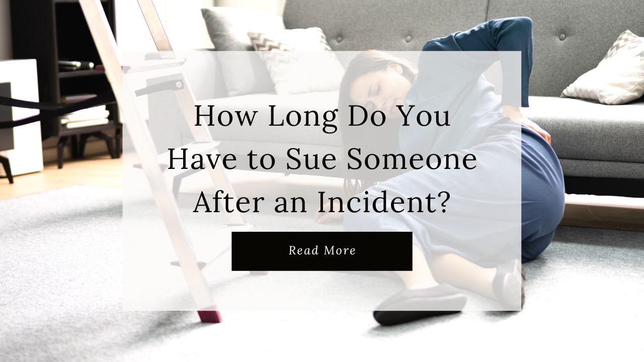 How Long Do You Have to Sue Someone After an Incident? Collins, Yeast & Salyer