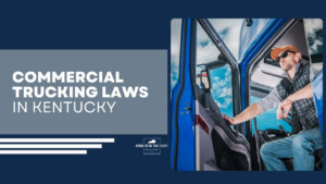 Kentucky's Commercial Trucking Laws