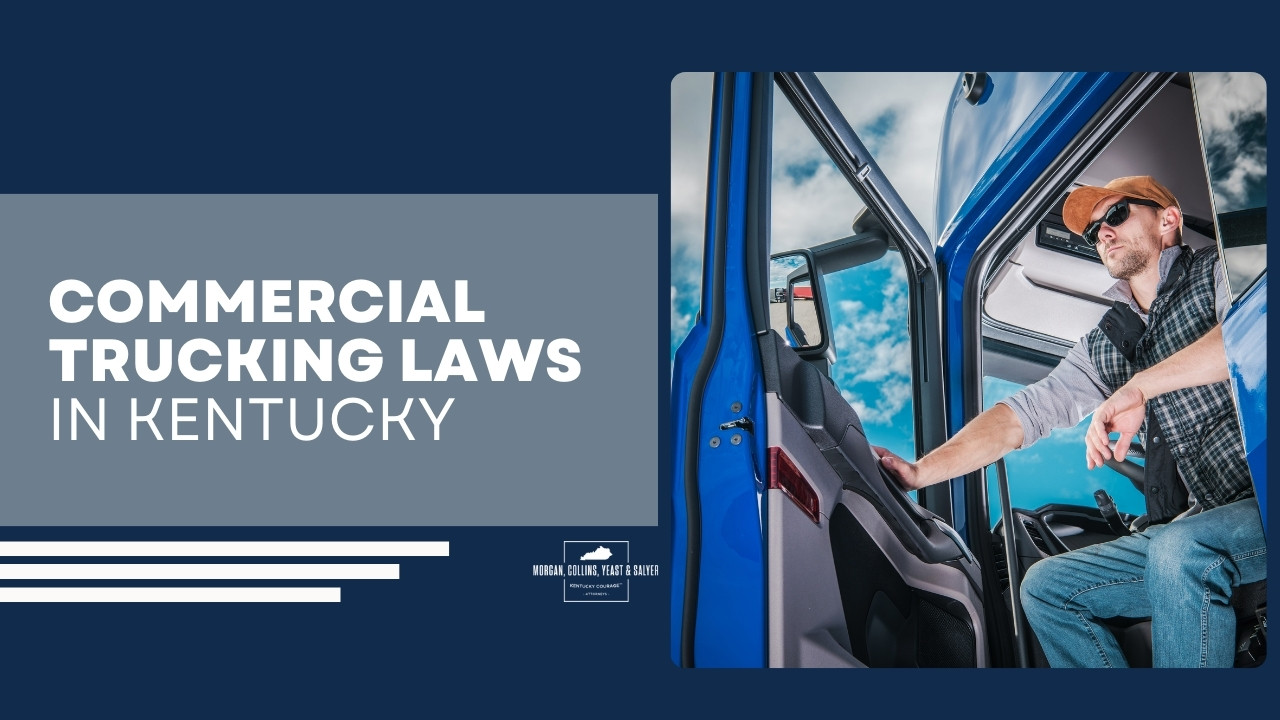 Kentucky Commercial Trucking Laws That You Must Know
