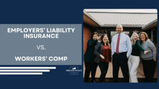 Employers’ Liability Insurance vs. Workers’ Compensation